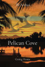 Pelican Cove: Going Home