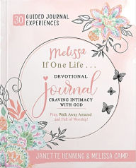 Free english book for download Melissa, If One Life... Devotional Journal in English by Janette Henning, Melissa Camp