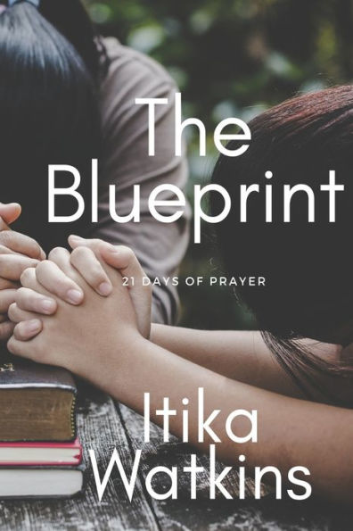 The Blueprint: 21 Days of Prayer