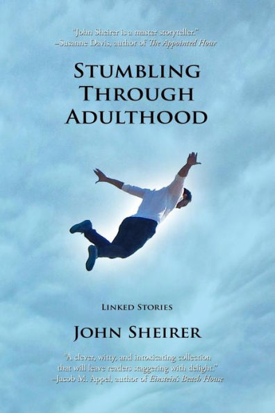 Stumbling Through Adulthood: Linked Stories