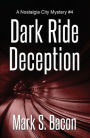 Dark Ride Deception: A Nostalgia City Mystery #4