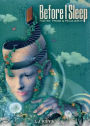 Before I Sleep: Poetry, Prose, and Peculiarity