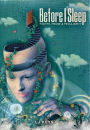 Before I Sleep: Poetry, Prose, and Peculiarity