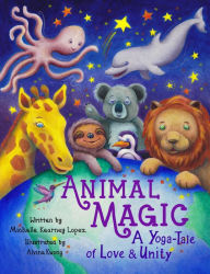 Title: Animal Magic, Author: Michelle Kearney Lopez