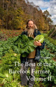 Title: The Best of the Barefoot Farmer, Volume II, Author: Jeff Poppen