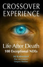 The Crossover Experience: Life After Death / A New Perspective