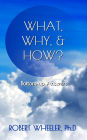 WHAT, WHY, & HOW?: Bottom-up Answers