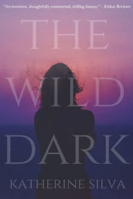 Free pdf book for download The Wild Dark (English literature) by  9780578953700