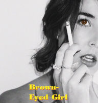 Download free ebooks in italiano Brown-Eyed Girl: A Book of Poems English version