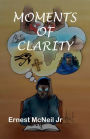 MOMENTS OF CLARITY