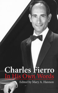 Title: Charles Fierro In His Own Words, Author: Mary Hannon