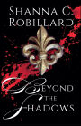Beyond the Shadows