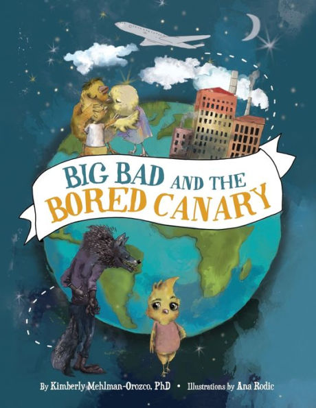 Big Bad and the Bored Canary