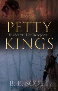 Title: Petty Kings, Author: B.E. Scott