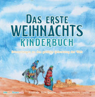 Title: The First Christmas Children's Book (German): Remembering the World's Greatest Birthday, Author: Mr. Nate Gunter