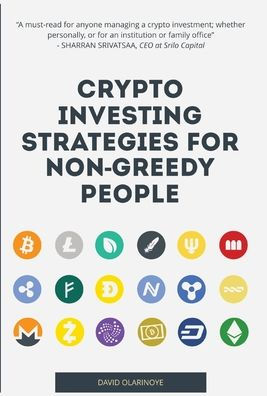 Crypto Investing Strategies for Non-Greedy People