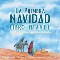 Title: The First Christmas Children's Book (Spanish): Remembering the World's Greatest Birthday, Author: Mr. Nate Books
