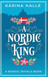 Title: A Nordic King, Author: Karina Halle