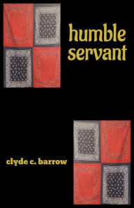 Title: humble servant, Author: clyde barrow
