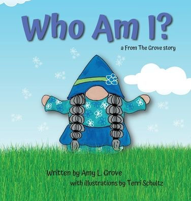 Who Am I?: a From The Grove story