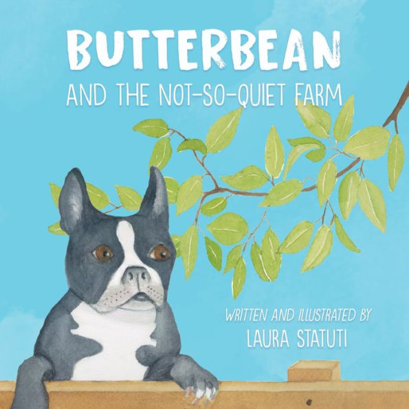 Butterbean and the Not-So-Quiet Farm