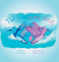 Title: The Umming Birds, Author: Liz Ramirez