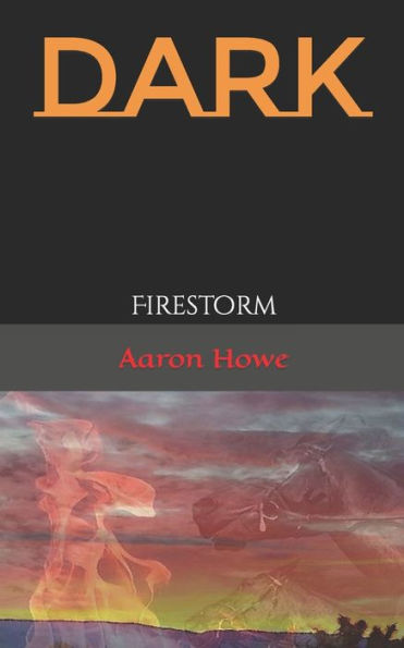Dark: Firestorm