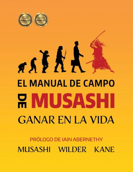 El Manual de Campo de Musashi: Ganar en la Vida