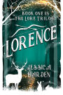 Lorence: Book One In The Lore Trilogy