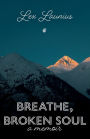 Breathe, Broken Soul