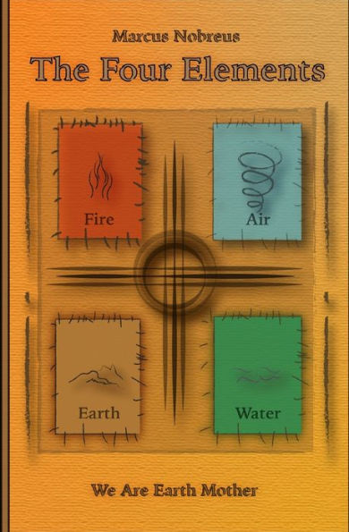 The Four Elements: We Are Earth Mother