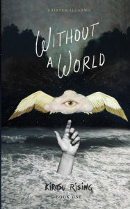 Title: Without a World, Author: Kristen Illarmo