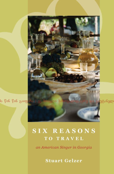 Six Reasons to Travel: An American Singer Georgia