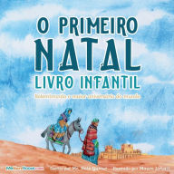 Title: The First Christmas Children's Book (Portuguese): Remembering the World's Greatest Birthday, Author: Gunter