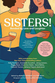 Title: Sisters! Bonded by Love and Laughter, Author: Erma Bombeck Writers' Workshop