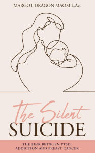 Title: The Silent Suicide, Author: Margot Dragon