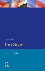 Title: King Stephen / Edition 3, Author: Ralph Henry Carless Davies