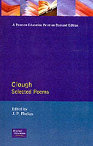Clough: Selected Poems / Edition 1