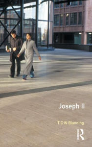 Title: Joseph II / Edition 1, Author: T.C.W. Blanning