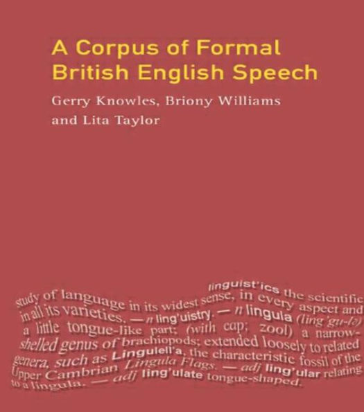 A Corpus of Formal British English Speech: The Lancaster/IBM Spoken