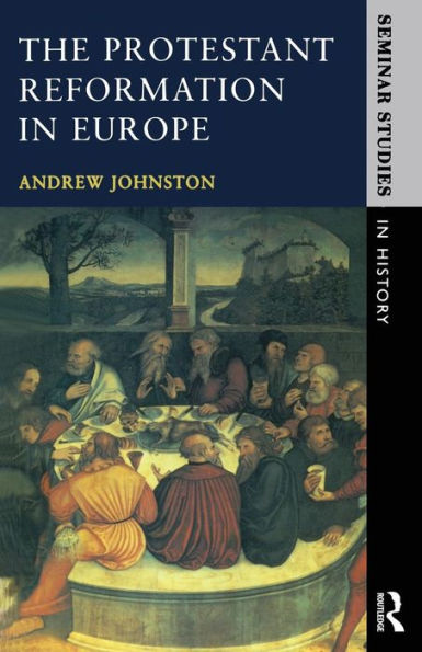 The Protestant Reformation in Europe / Edition 1