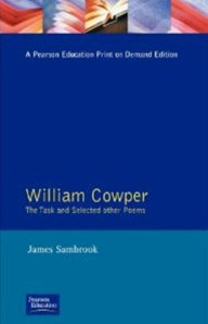 Title: William Cowper: The Task and Selected Other Poems, Author: James Sambrook