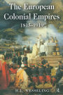 The European Colonial Empires: 1815-1919 / Edition 1