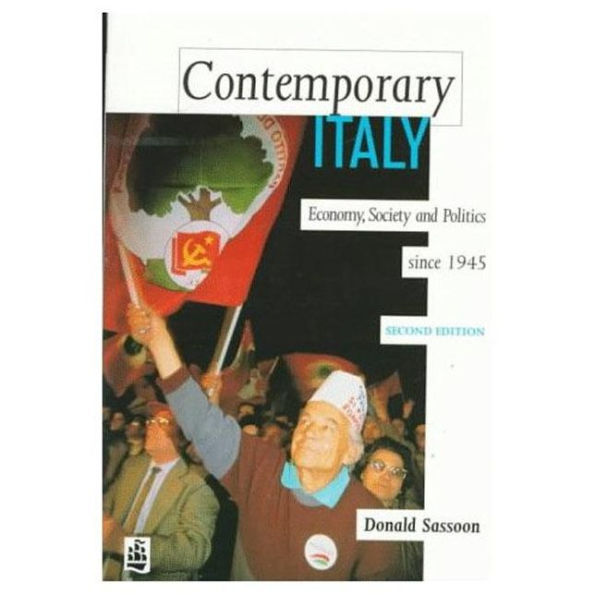 Contemporary Italy: Politics, Economy and Society Since 1945 / Edition 2