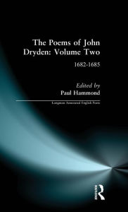 Title: The Poems of John Dryden: Volume Two: 1682-1685 / Edition 1, Author: Paul Hammond