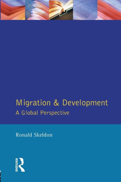 Migration and Development: A Global Perspective / Edition 1