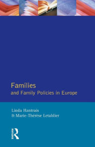 Title: Families and Family Policies in Europe, Author: Linda Hantrais