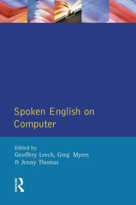 Title: Spoken English on Computer: Transcription, Mark-Up and Application, Author: Geoffrey Leech