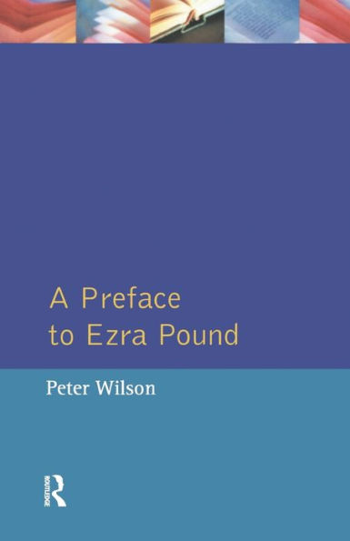 A Preface to Ezra Pound / Edition 1