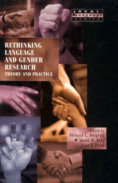 Rethinking Language and Gender Research: Theory and Practice / Edition 1